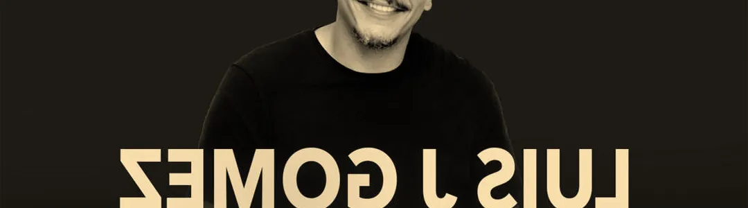 Luis J. Gomez - Comedian